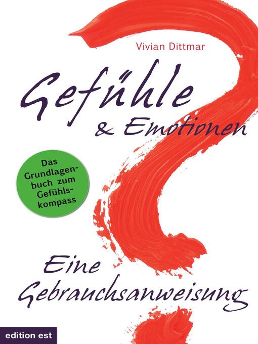 Title details for Gefühle & Emotionen--Eine Gebrauchsanweisung by Vivian Dittmar - Available